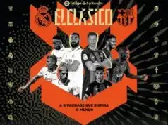 Acompanhe na Zap o El Clásico “Real Madrid e Barcelona” Temporada 2022/23